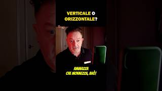 verticale orizzontale dubbio videomaking lavoro [upl. by Pickar98]