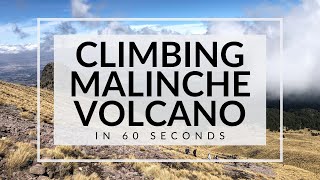 Climbing Malinche Volcano in 60 seconds [upl. by Di]