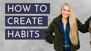 How to Create Habits for 2025 [upl. by Yojal754]