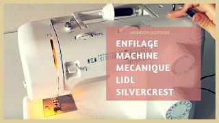 Enfilage de la Machine à coudre Silvercrest de LIDL Modèle SNM 33B [upl. by Nilrev833]