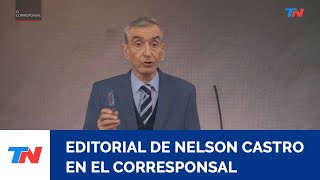 LA AFIP COMO INTRUMENTO DE PERSECUCION POLITICA  El editorial de Nelson Castro en El corresponsal [upl. by Lederer]