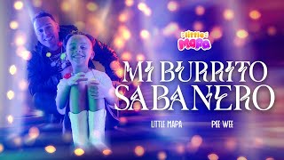 Little MAPA PeeWee  Burrito Sabanero  video oficial [upl. by Erastus]