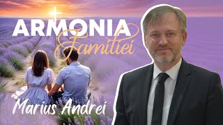 Armonia familiei  Live cu Marius Andrei [upl. by Ardied]