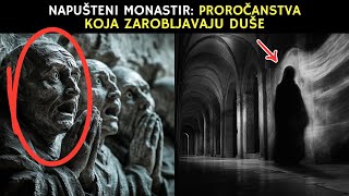 NAPUŠTENI MONASTIR PROROČANSTVA KOJA ZAROBLJAVAJU DUŠE [upl. by Isadore394]