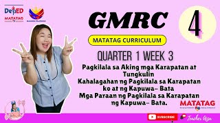 MATATAG GMRC 4 Quarter 1 Week 3  Pagkilala sa Aking Karapatan at Tungkulin [upl. by Coltin858]