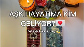 AŞK HAYATIMA KİM GELİYOR 💌 NASIL BİRİ DETAYLI DESTE SEÇ💫 keşfet fyp tarot love aşk [upl. by Attennot164]