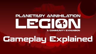 Planetary Annihilation Legion  Core Gameplay Explained  Demonstrated  PA 395 [upl. by Trah]