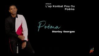 Poëma  Stanley Georges Lyrics video [upl. by Calloway649]