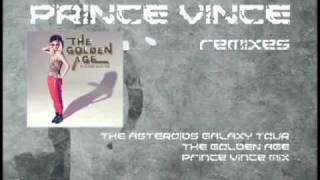 OFFICIAL The Asteroids Galaxy Tour  The Golden Age Prince Vince Mix [upl. by Thun]