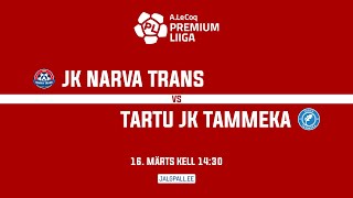 JK NARVA TRANS  TARTU JK TAMMEKA A LE COQ PREMIUM LIIGA 3 voor [upl. by Wolliw]