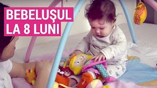 Bebeluşul la 8 luni [upl. by Ainslee]