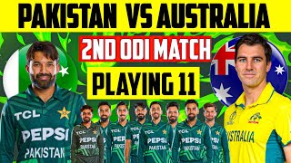 Pak VS Aus 2nd Odi Match  Confirm playing 11 amp Timetable [upl. by Vita]