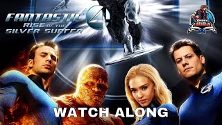 Fantastic Four Rise of the Silver Surfer SCREWED UP GALACTUS  Movie Watch Along [upl. by Nitaf]