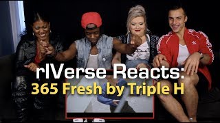 rIVerse Reacts 365 Fresh by Triple H  MV Reaction [upl. by Arhsub]