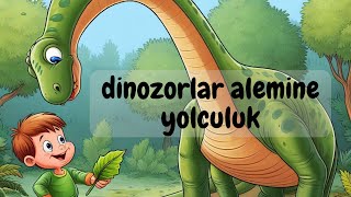 🦖 Dinozorlar Alemine Yolculuk  Çocuk hikayeleri  Uyku öncesi masallar🌙 [upl. by Notlim]