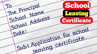 Write An Application For School Leaving Certificate In English  School Leaving Certificate [upl. by Pollock]