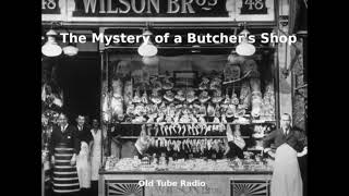 The Mystery of a Butchers Shop BBC RADIO DRAMA [upl. by Dorahs]