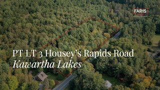 PT LT 3 Housey’s Rapids Road Kawartha Lakes  Property for Sale  Faris Team [upl. by Ahsiki]