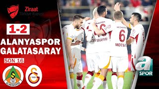 Alanyaspor 12 Galatasaray MAÇ ÖZETİ Ziraat Türkiye Kupası Son 16 Turu 17012023 [upl. by Vharat]