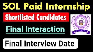 SOL Internship Final Interaction List For Shortlisted Candidates  Sol Internship Final Interview [upl. by Salohci793]