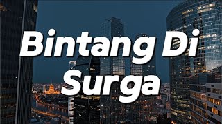 Bintang Di Surga  PeterpanLirik [upl. by Fletcher]