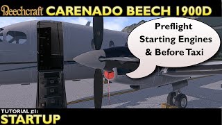 X Plane 11  Carenado Beech 1900D  Tutorial 1 Startup [upl. by Noonan]