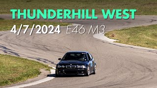 E46 M3 Trackday 24  Thunderhill West  SpeedSF 4724 [upl. by Eleanora]