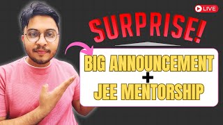 BIG ANNOUNCEMENT FOR STUDENTS  CLASS 1012  JEE MENTORSHIP class12 class10 jeeadvanced exam [upl. by Siraj]