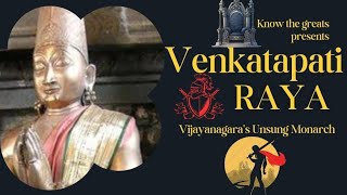 Venkatapati Raya  Vijayanagaras Unsung Monarch [upl. by Sakram]