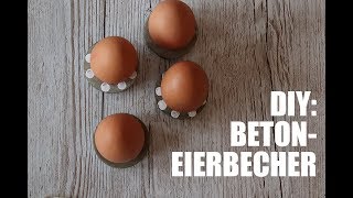 DIY Eierbecher aus Beton [upl. by Yssor]