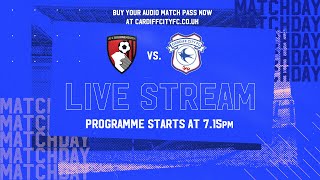 MATCHDAY LIVE  BOURNEMOUTH vs CARDIFF CITY [upl. by Boucher]