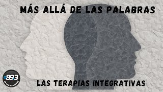 Más Allá de las Palabras Terapias Integrativas [upl. by Madelon403]