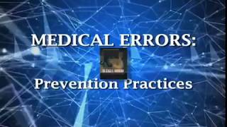 Medical Errors Part 2 Prevention Practices [upl. by Eyahc345]