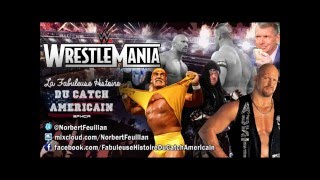 La Fabuleuse Histoire du Catch Américain  006 Wrestlemania [upl. by Glarum737]