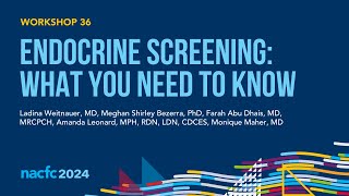 NACFC 2024  W36 Endocrine Screening What You Need to Know [upl. by Kelli]