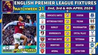 EPL FIXTURES TODAY  MATCHWEEK 31  PREMIER LEAGUE FIXTURES 20232024  EPL FIXTURES 202324 [upl. by Cirala]