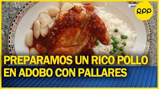 COCINA EN UN 2 x 3 hoy prepararemos pollo en adobo con pallares [upl. by Dnalyk934]