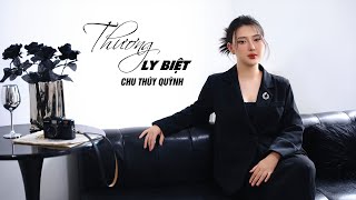 Thương Ly Biệt  Chu Thúy Quỳnh Official Music Video [upl. by Petronella]