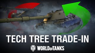 Tech Tree TradeIn  World of Tanks [upl. by Hassadah]