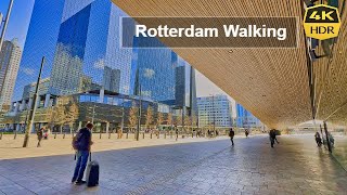 The Best of Rotterdam City Walking in the City 4K HDR 60fps Netherlands PART 1 [upl. by Ainatnas127]