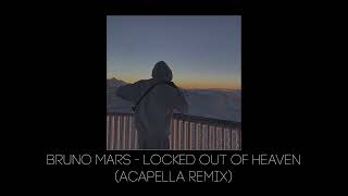 Bruno Mars  Locked out of Heaven FULL REMIX IN DESCR TikTok Remix shorter acapella remix [upl. by Blondy]