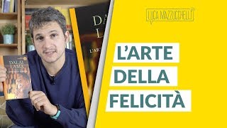 Larte della felicità  Libri per la mente [upl. by Anipsed]