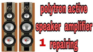 polytron active speaker amplifier repairing [upl. by Asoramla]