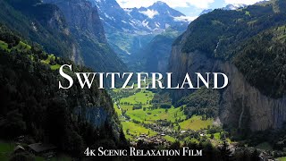 Switzerland 4K  Scenic Relaxation Film With Calming Music [upl. by Caesar]