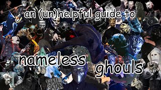 an unhelpful guide to nameless ghouls [upl. by Dorelle]