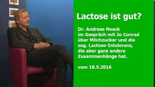 Laktose ist gut Dr Andreas Noack  BewusstTV  1652016 [upl. by Asyen]