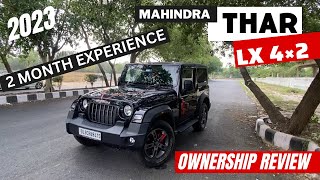 2023 MAHINDRA THAR LX HARD TOP 4×2  2 MONTH OWNER SHIP EXPERIENCE REVIEW [upl. by Mccandless355]