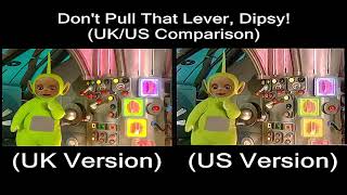 Teletubbies  Dont Pull That Lever Dipsy UKUS Comparison [upl. by Khorma]