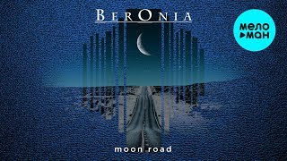 BerOnia  Moon Road EP 2019 [upl. by Mia]