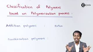 Classification of Polymers Based on Polymerization Process  Polymers  Chemistry Class 12 [upl. by Laro]